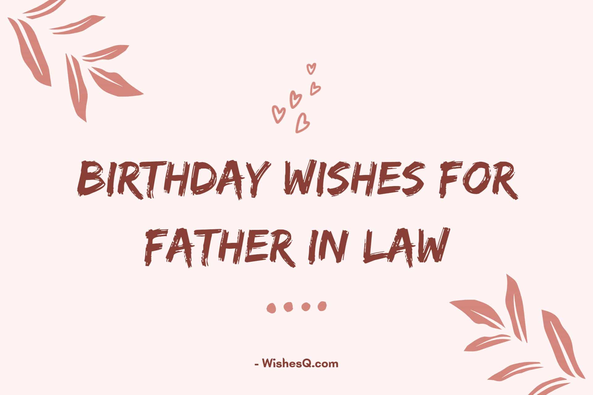 350-best-happy-birthday-wishes-for-father-in-law-2023-wishesq