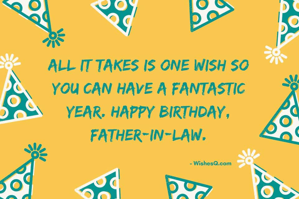 Best Happy Birthday Wishes For Father-in-Law, Birthday Quotes For Father in Law, Birthday Message For Father in Law, Birthday Wishes Quotes For Father in Law, Happy Birthday Quotes For Father in Law, Birthday Wishes For My Father in Law, and Birthday Wishes For Father-in-Law.